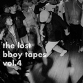 the lost bboy tapes vol.4