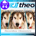 2023 - Jackin House Mix-03 - DJ Theo Feat. DJ Ceejay