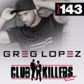 CK Radio Episode 143 - DJ Greg Lopez