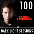 Fedde Le Grand - Dark Light Sessions 100 (Half Year Mix)