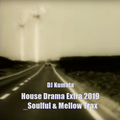 House Drama Extra 2019_Soulful & Mellow Trax