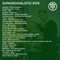 SupaGroovalistic #376 w/ Nu Genea, Kendrick Lamar, Shabaka, Kieran Hebden, Bernard Wright, Elado...