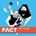 FACT mix 554: The Body (June '16)