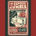 Captain Cumbia Radio Show #49