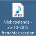 Nick roelands -  frenchtek Session 26-10-2015