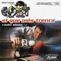 El Que Més Trenca - Ràdio Show (1999) CD1