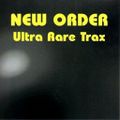 New Order Ultra Rare Trax