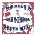 Smokey's Old School Super Mix
