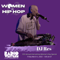 DJ Res Mixset + Women in Hip Hop 1983
