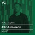 The Anjunadeep Edition 277 with John Monkman