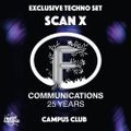 Scan X |  FCommunication 25 years celebration | Campus Club !