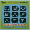 BobaFatt - The Sunday Scenario 148 | The 2017 Rap-Up