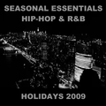 Seasonal Essentials: Hip Hop & R&B - 2009 Pt 5: Holiday Styles