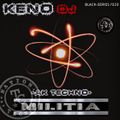 Black-series podcast Keno dj & moreno_flamas NTCM m.s Nation TECNNO militia 020 factory sound