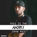 THIS IS THE ANDRY J SHOW #15