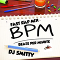 DJ Smitty - Fast Rap Mix