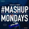 TheMashup #MondayMashup mixed by Jamie Linton