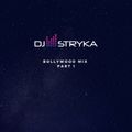 DJ Stryka - Bollywood Mix - Jan 2019