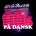 Back to the 80s - på dansk