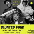 DJ Epik live @ Blunted Funk 11.27.21