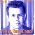 I LOVE ROSS COUCH Vol II