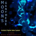 Ambient Nights - [Sol System] - [Moons] -  Ganymede
