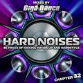 HARD NOISES Chapter 32 - mixed by Giga Dance