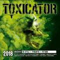 Toxicator 2018 CD 1 (Mixed By Re-Style)