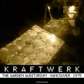 Kraftwerk - The Garden Auditorium, Vancouver, 1975-05-07
