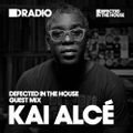 Defected In The House Radio 25.04.16 Guest Mix Kai Alce