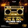 VIBES ON VIBES 70'S AND 80'S OLDIES EDITION - EPISODE 03