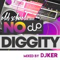 NO DIGGITY mixed by DJ KER #oldschool HipHop #live streaming 04.04.2020