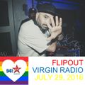 Flipout - Virgin Radio - July 29, 2016