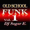 Old School Funk Mix 1 (early to mid 70's) - complete version - DJ Sugar E.