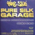 DJ S & MC Ranking, Pure Silk Garage 2000