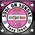 Soul On Sunday Show 16/07/23 Tony Jones on MônFM Radio * C A P T I V A T I N G * S O U L *