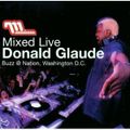 Donald Glaude ‎– Mixed Live: Buzz @ Nation, Washington D.C. (2001)