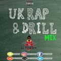 U.K  RAP & DRILL MIX BY @DJTICKZZY