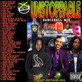DJ ROY UNSTOPPABLE DANCEHALL MIX [MARCH 2019]
