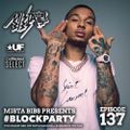 Mista Bibs - #BlockParty Episode 137 (Current R&B & Hip Hop) Insta Story the mix at @MistaBibs