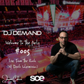 DJ Demand presents Welcome to the party Volume 5 - Live from the rock