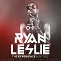 DJ OKI - RYAN LESLIE THE EXPERIENCE MIXTAPE - VOLUME 01 - 2009 - NEXT SELECTION