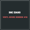 Doc Idaho | Vinyl House Session #12