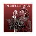 James Brown Compilation Pt.#1  Mixed By Dj Mell Starr
