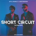 Short Circuit - The Mixtape [Vol 1] - Instagram @its_DoubleJ x @GetSparxed - #EndlessSummer