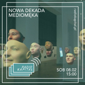 Radio Kapitał: Nowa Dekada #2 - Mediomęka (08-02-2020)