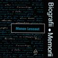 Biografii, Memorii: Manon Lescaut (1987)
