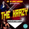 DJ EL Chico Mezcla The Krazy Mix Moombath 2018