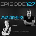 Awakening Episode 127 with a second hour guest mix from Out of Mind
