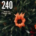 #240 - Selected Grooves, Deep & Vocal Session